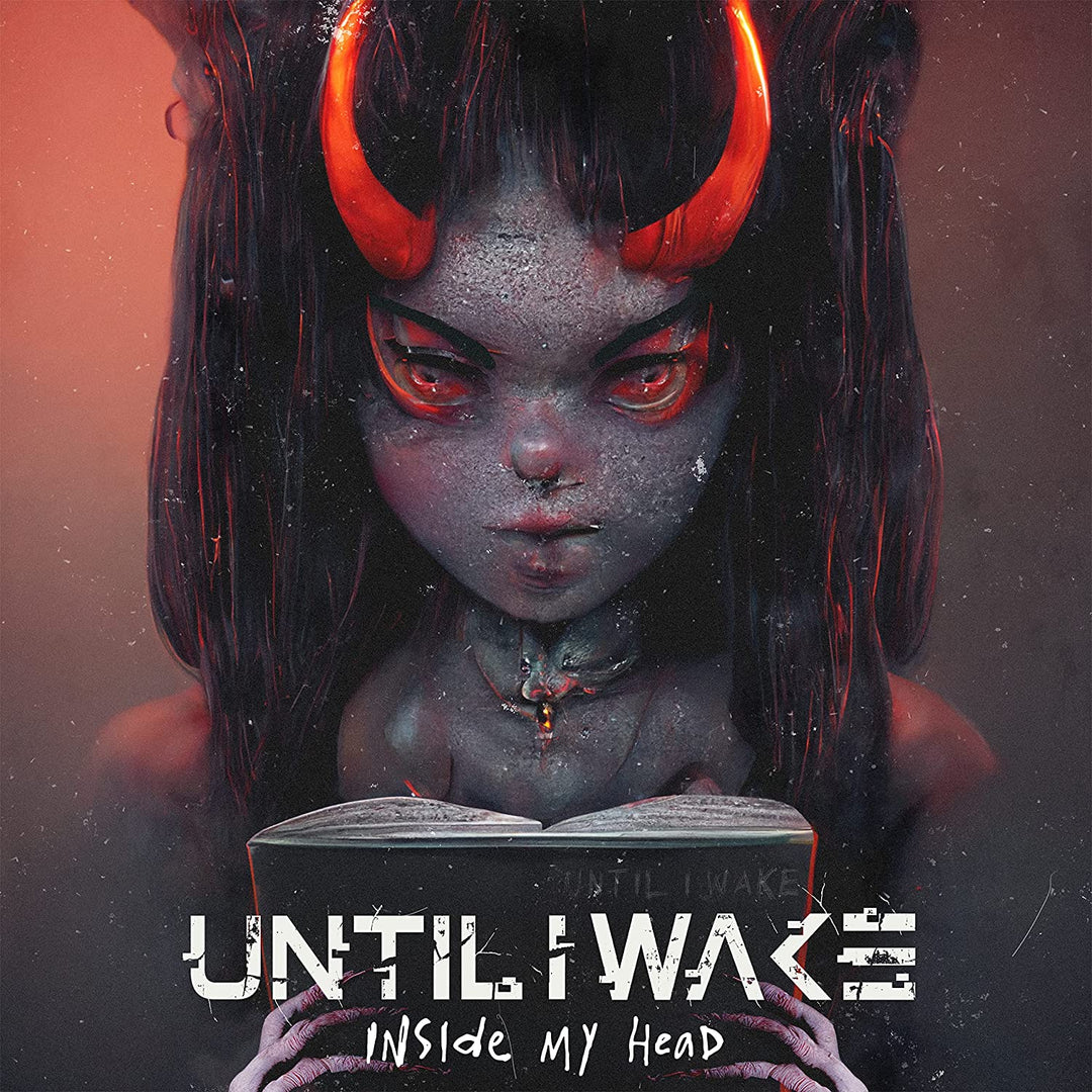 Until I Wake: Inside My Head