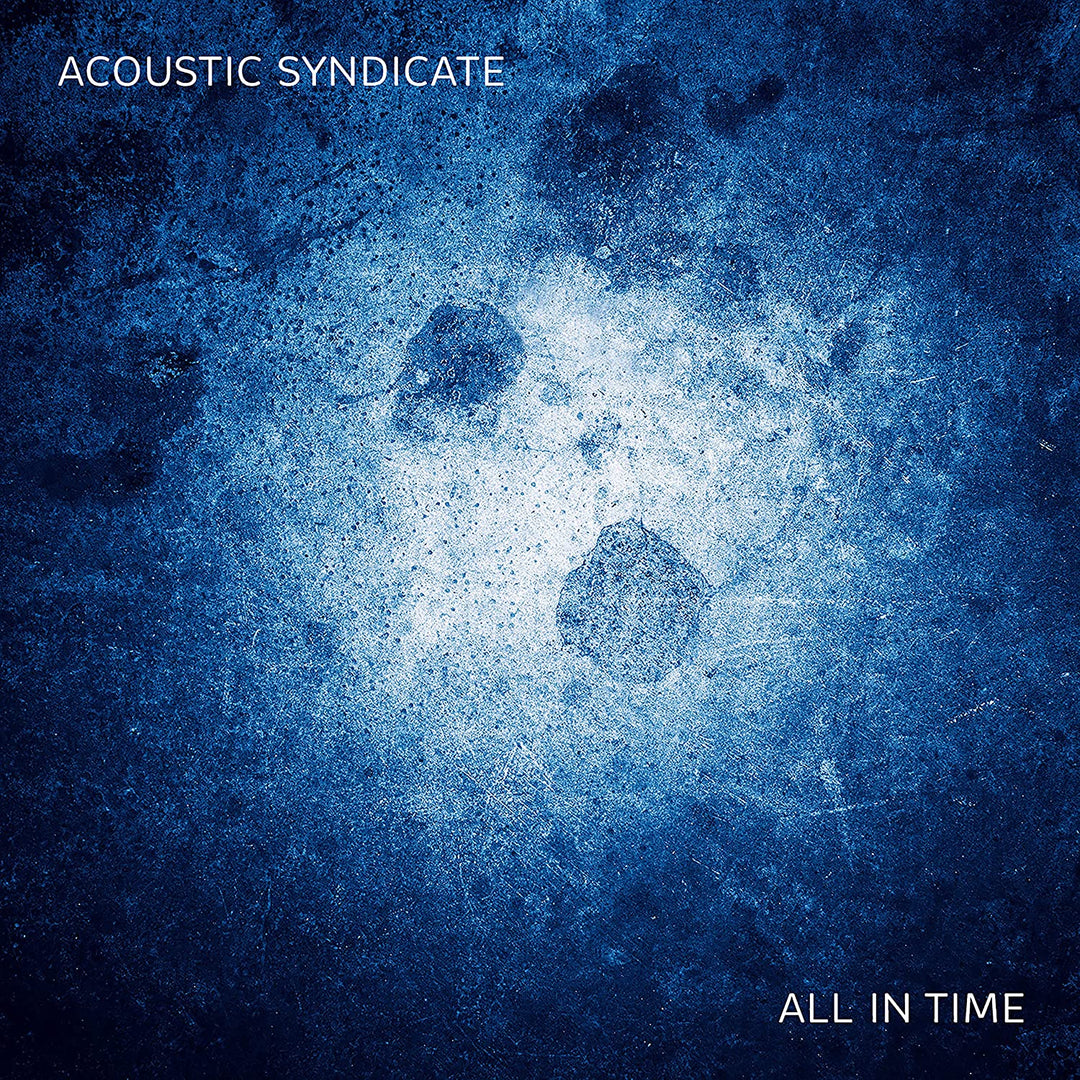 Acoustic Syndicate: All In Time