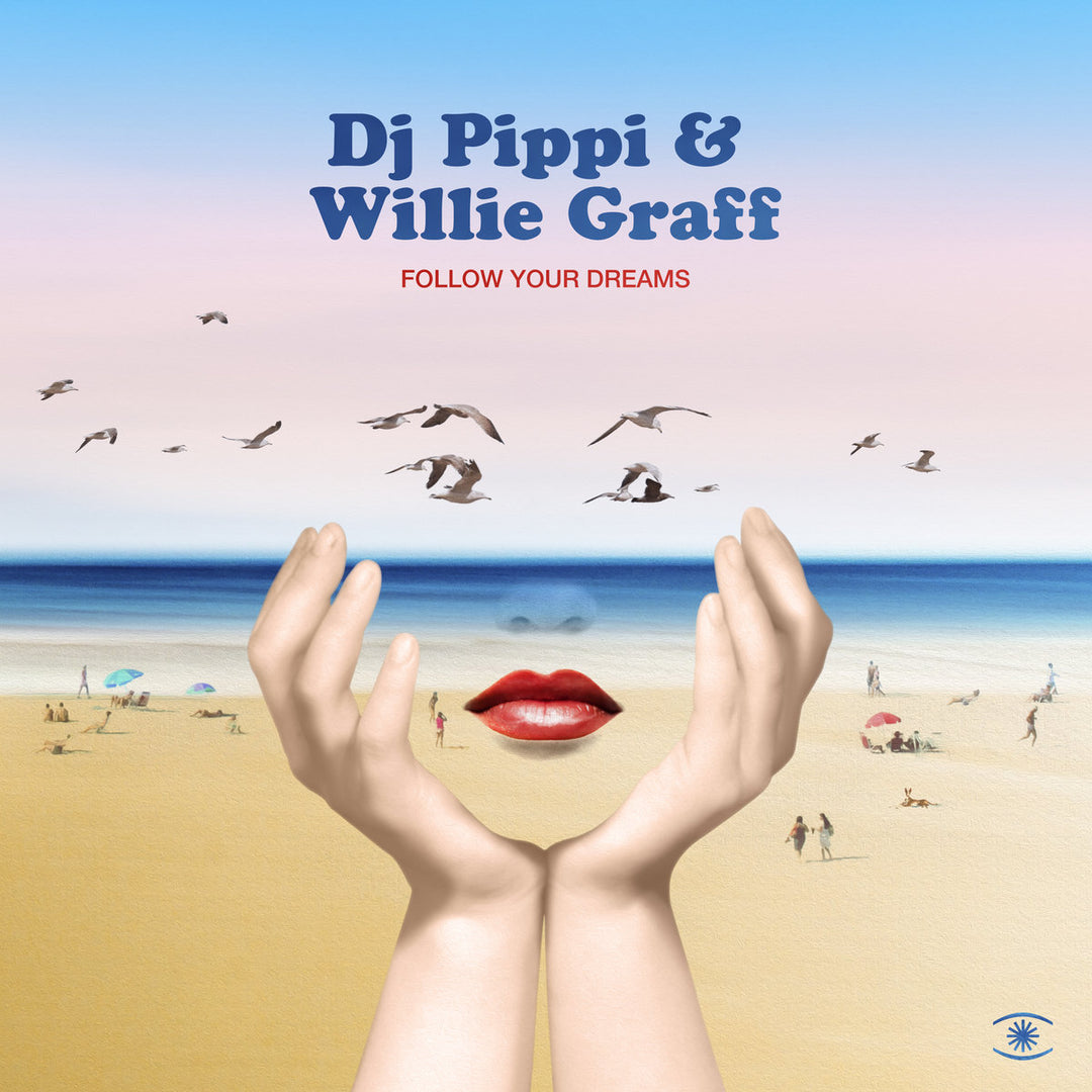 DJ Pippi / Graff, Willie: Follow Your Dreams